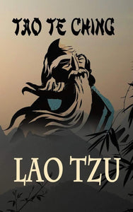 Tao Te Ching by Lao Tzu